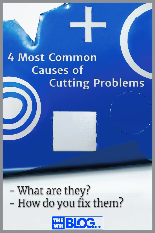 4 Most Common Causes of Cutting Problems cover image